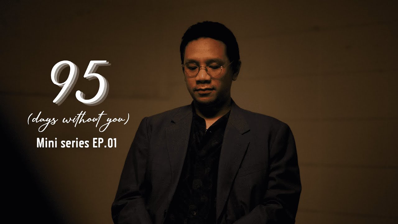 COME TOGETHER - 95 (Days without you) | Mini series EP.01