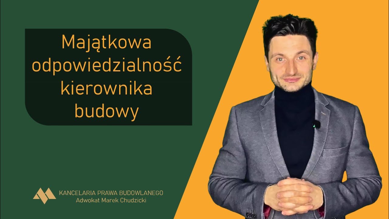 Umowa z kierownikiem budowy - obowiązki, ryzyko i zasady cz.1