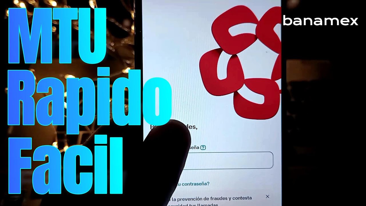 MTU BANAMEX &iquest;C&oacute;mo cambiar tu l&iacute;mite de transferencias? tutorial