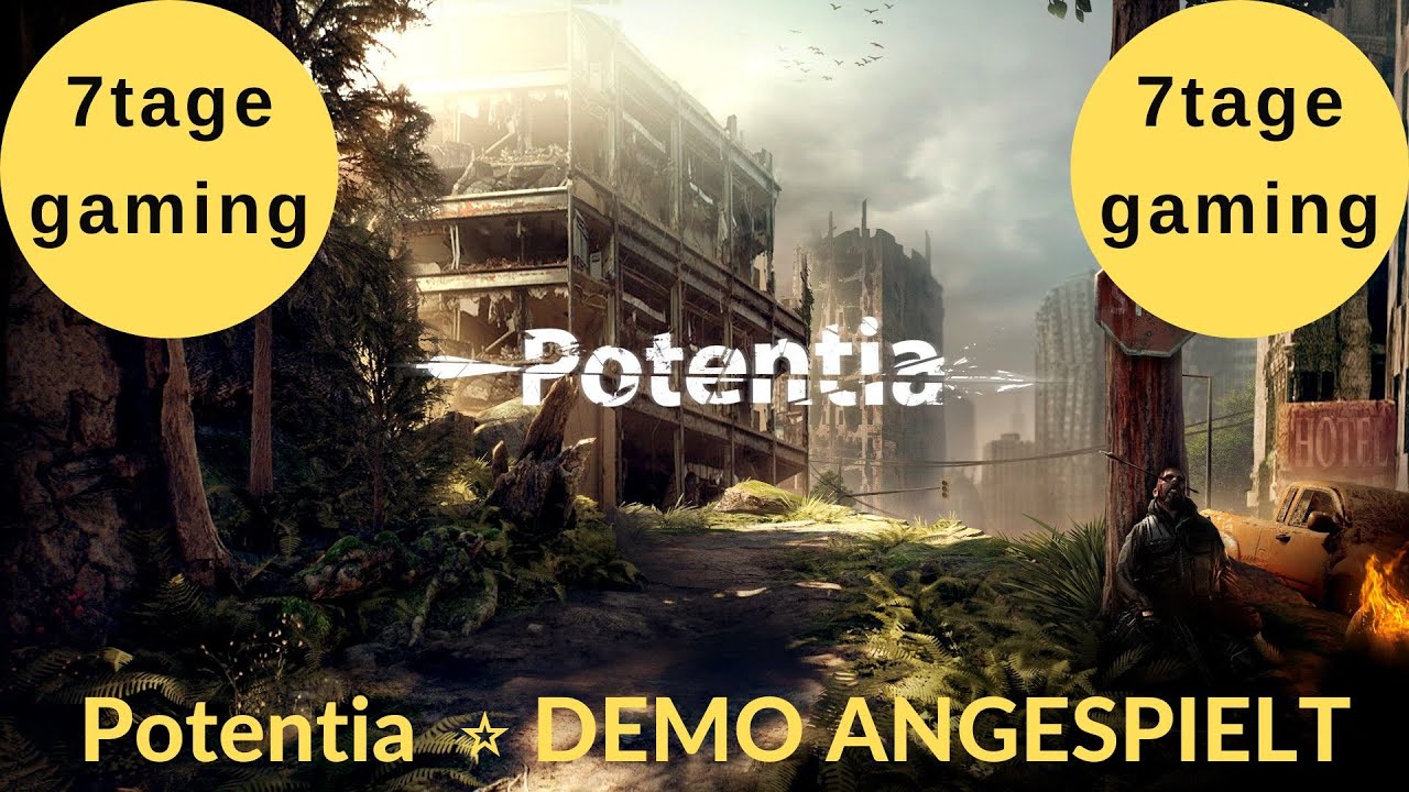 Potentia  ⭐ DEMO ANGESPIELT  ⭐ #1 ⭐ 7tage-gaming  ⭐ gameplay deutsch