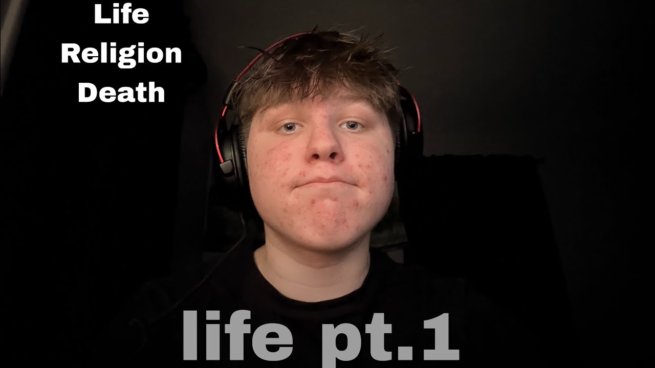 life rant #1 (life, religion, and death)