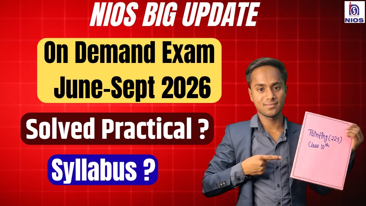 NIOS | 🎯On Demand Exam June-Sept 2026| Solved Practical ?| Syllabus