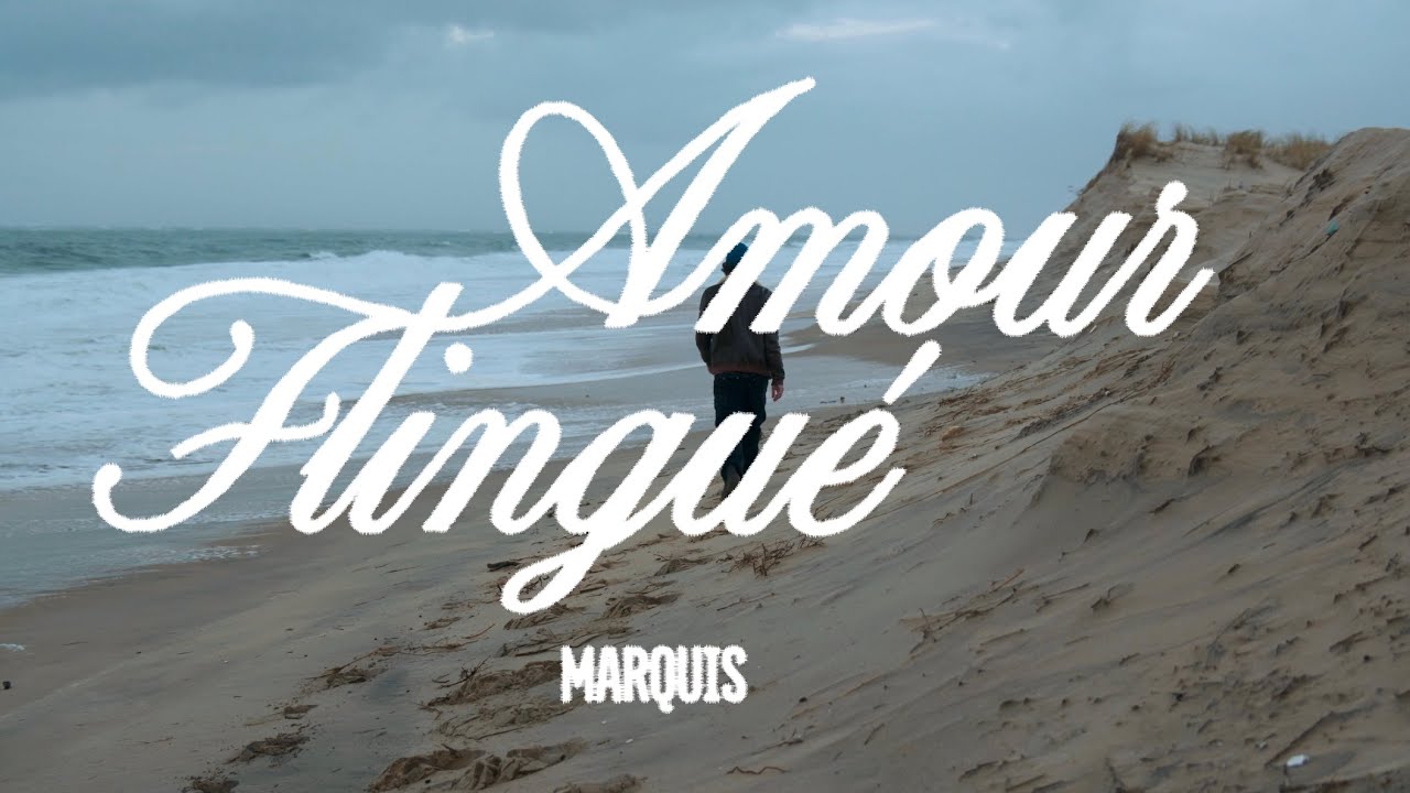 Marquis-Amour flingué. ( clip officiel )