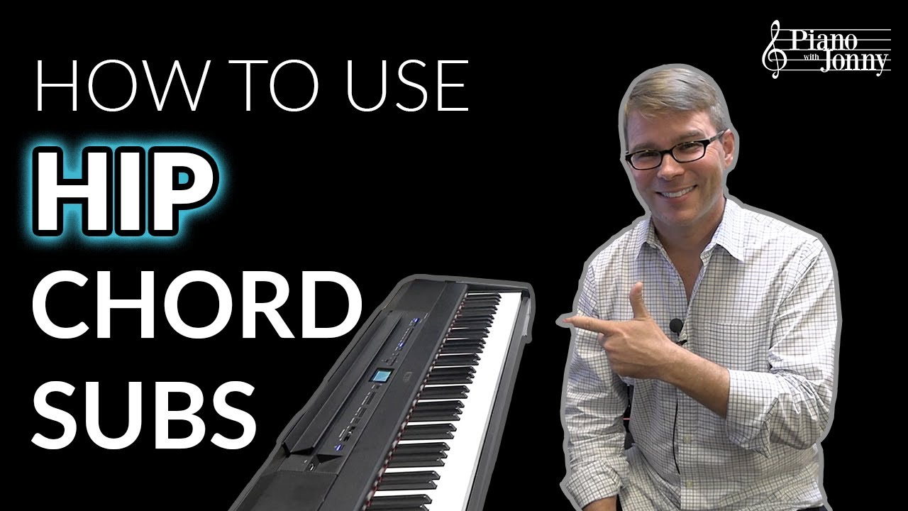 Hip Jazz Piano Chord Substitutions