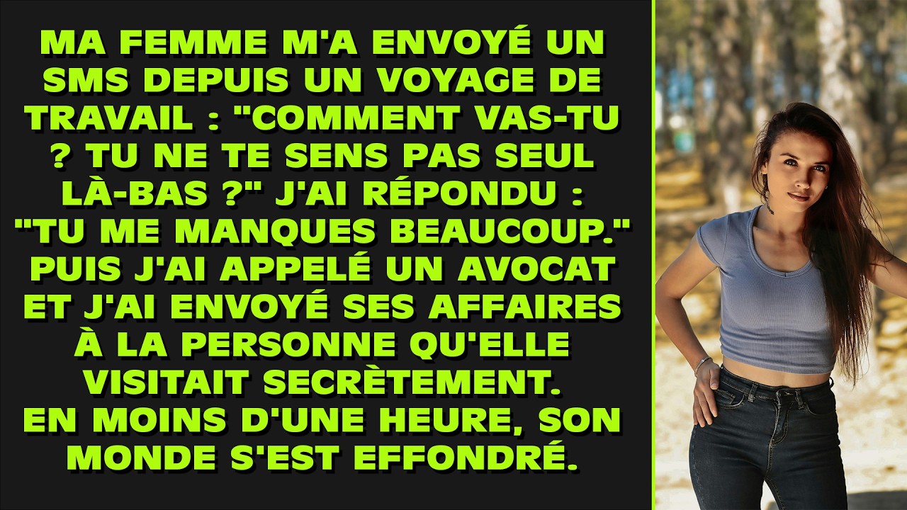 Ma femme m'a envoy&eacute; un SMS depuis un voyage de travail : 