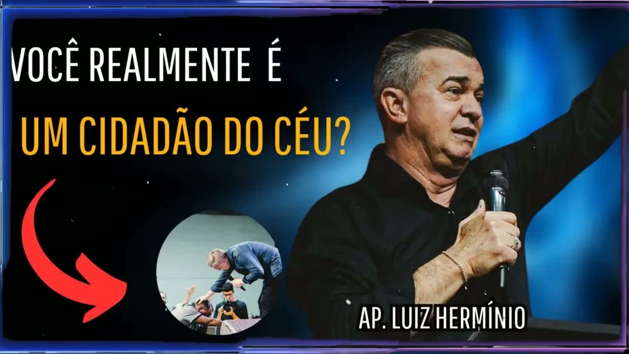 Seja um cidadão do Reino | Luiz Hermínio Sermão
