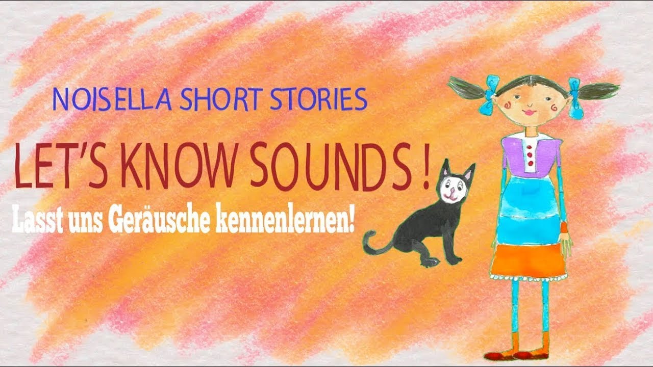 Noisella lehrt Akustik - Folge 2: Lasst uns Geräusche kennenlernen!