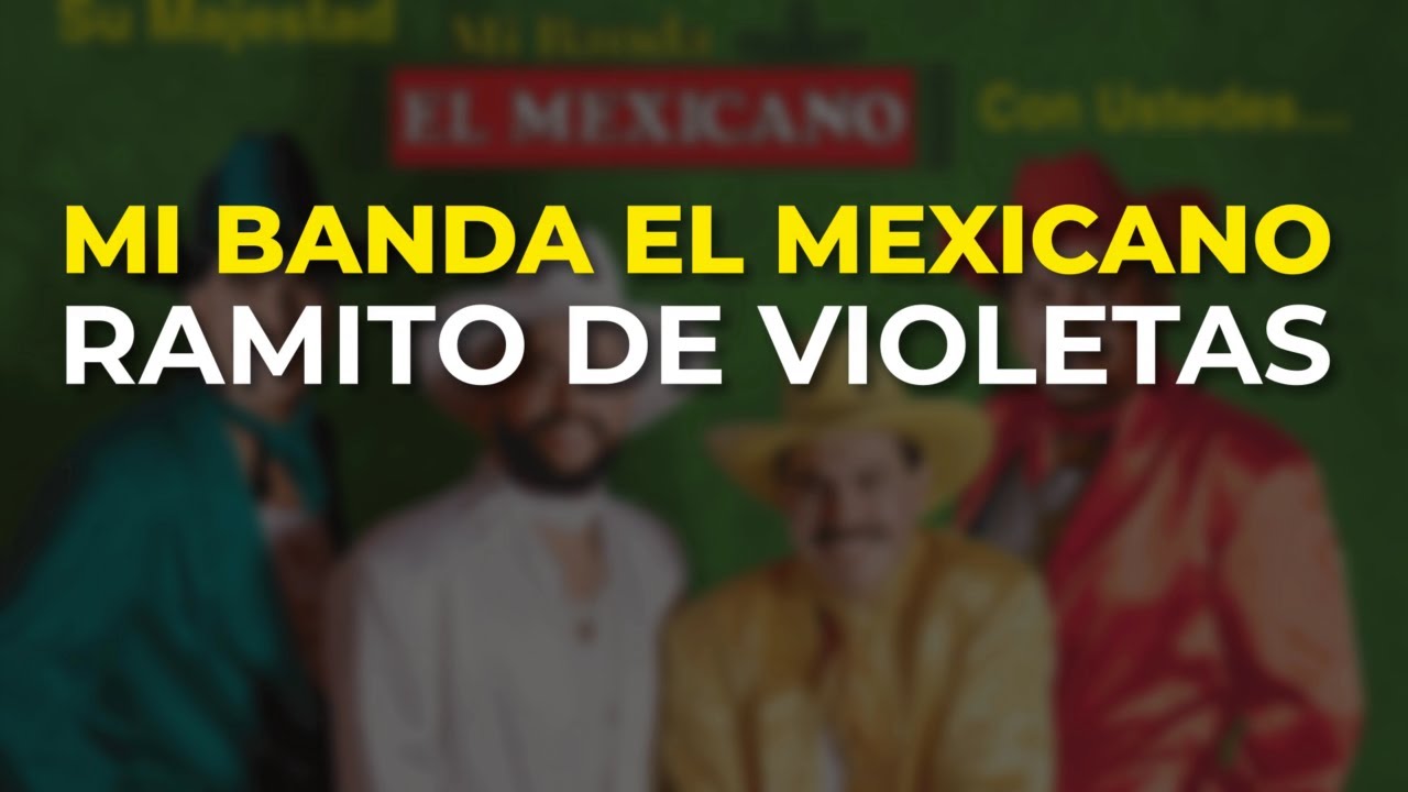 Mi Banda El Mexicano - Ramito de Violetas (Audio Oficial)
