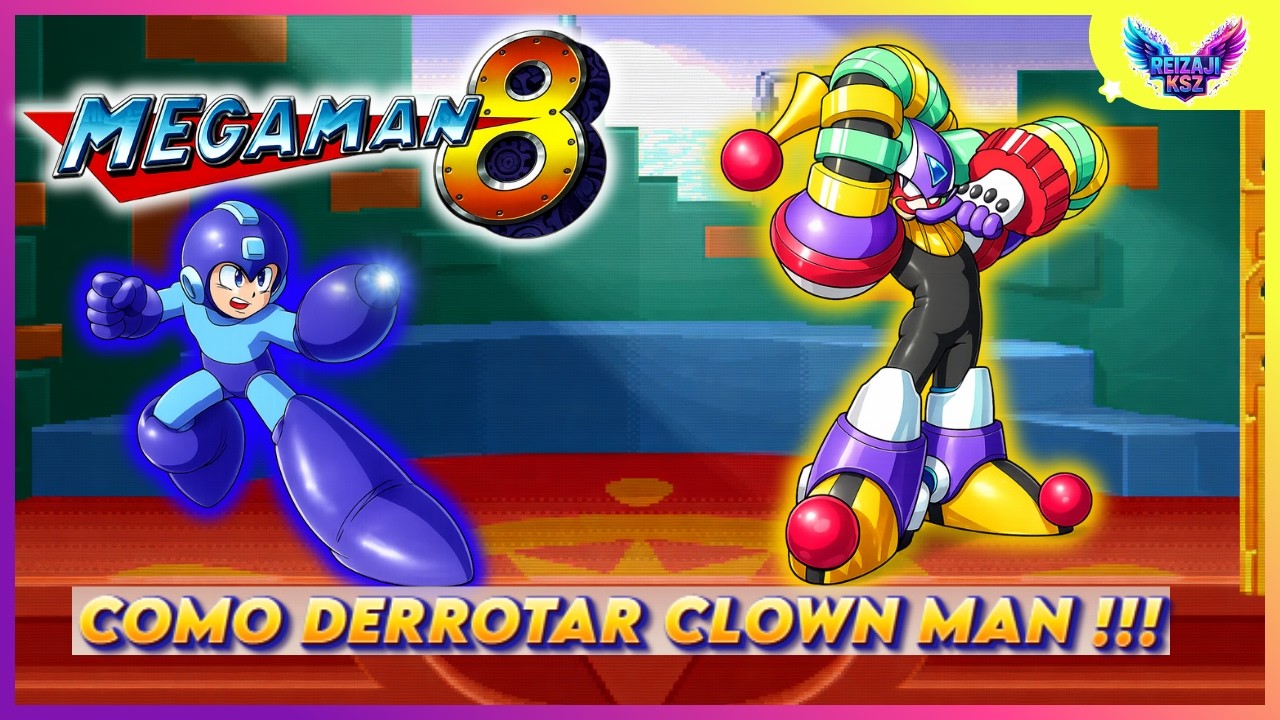 MEGA MAN 8 CLOWN MAN STAGE