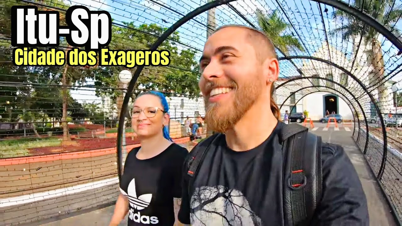 Itu -Sp | CIDADE DOS EXAGEROS