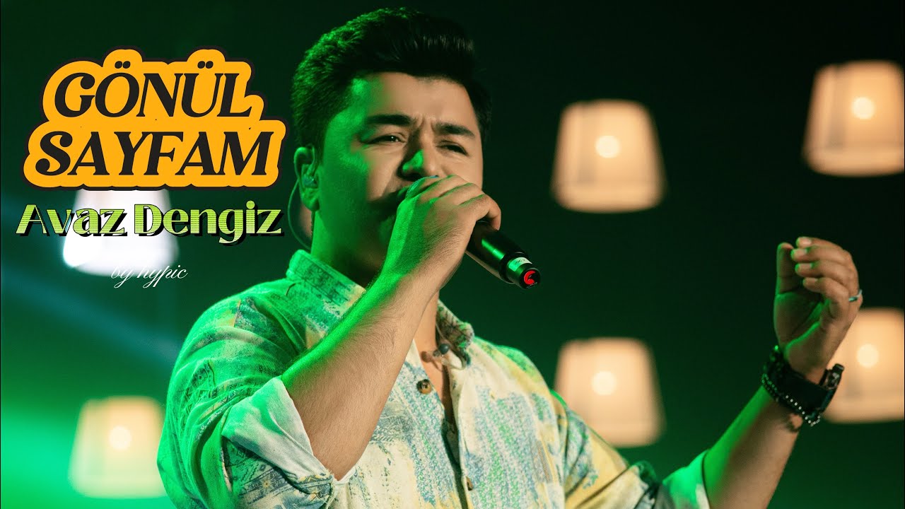 Avaz Dengiz - Gönül Sayfam . Şarkının sahibi - Kayahan .
