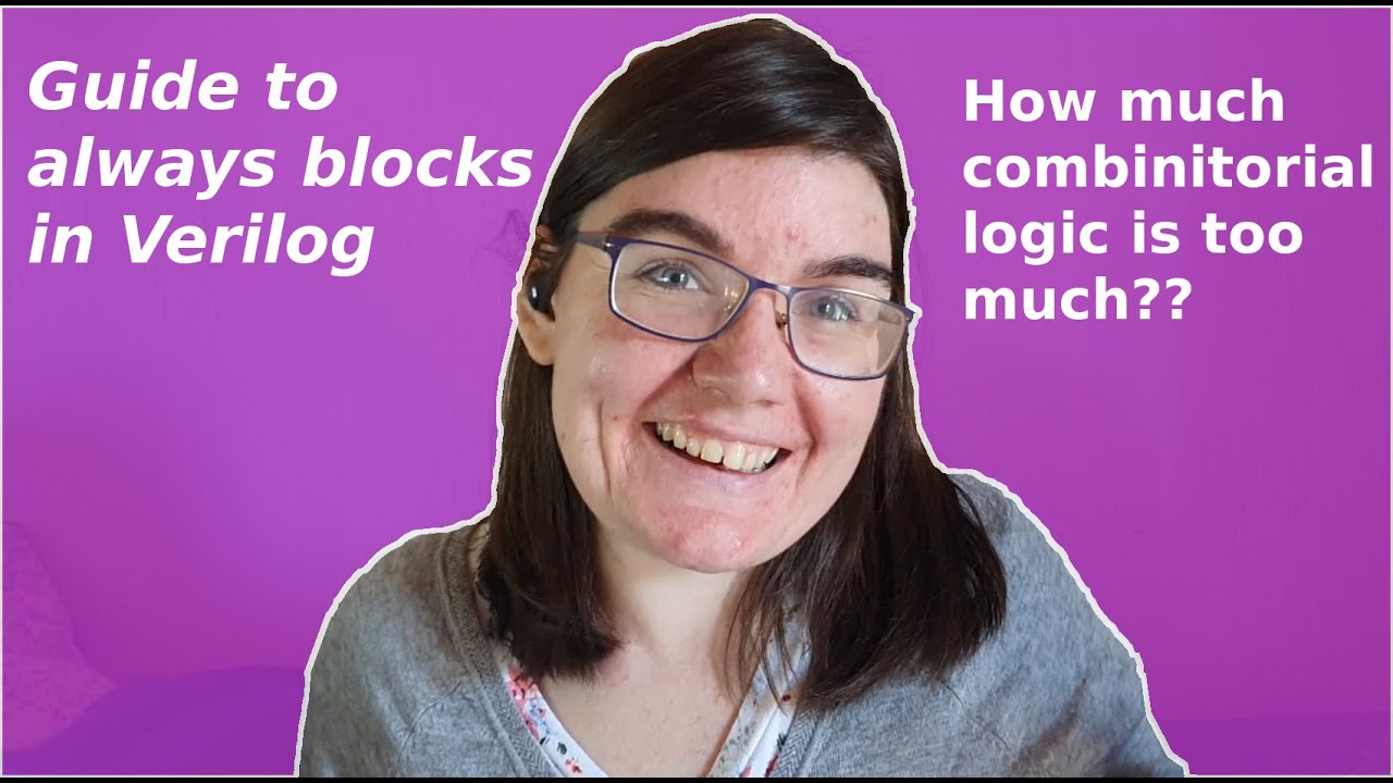 Сколько комбинаторной логики слишком много? Руководство по Always Block для начинающих от професс...