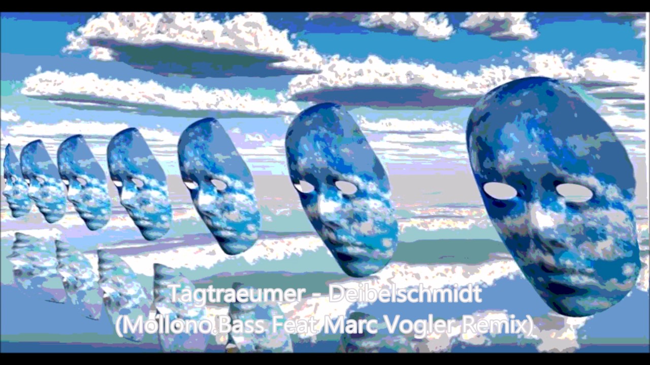 Tagtraeumer -  Deibelschmidt Mollono Bass Feat Marc Vogler Remix
