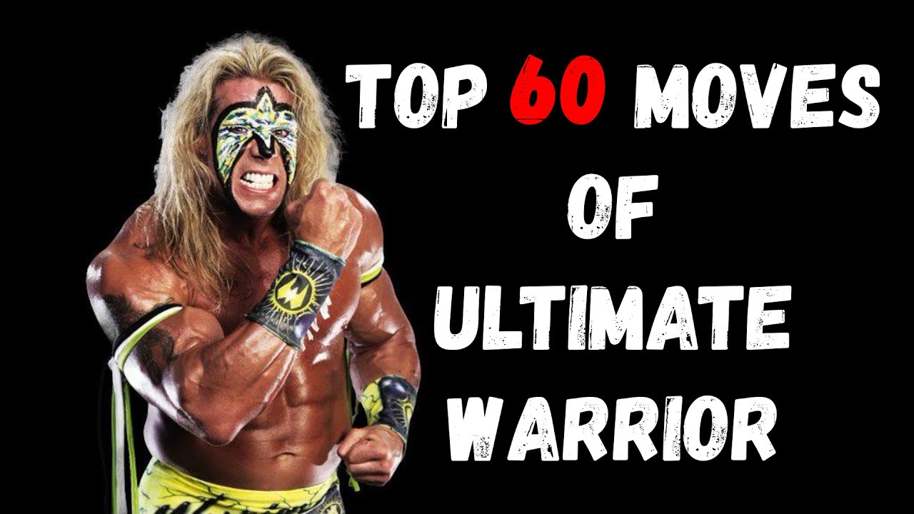 Top 60 moves of The Ultimate Warrior