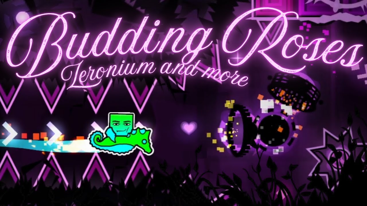 BUDDING ROSES 100% | Extreme Demon by Zeronium and more