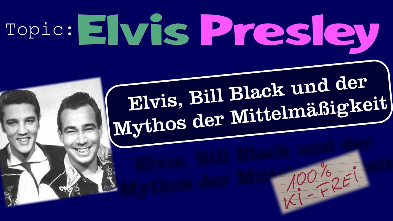 (You're so square) Baby, I Don't Care - Elvis, Bill Black und der Mythos der Mittelmäßigkeit
