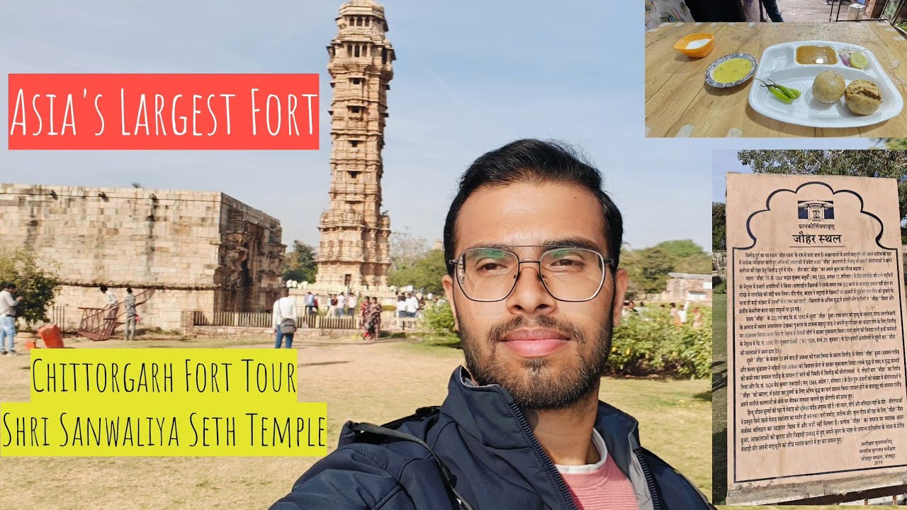 Exploring Asia's Largest Fort - THE CHITTORGARH FORT | UNESCO Site | Shri Sanwaliya Seth Ji Temple