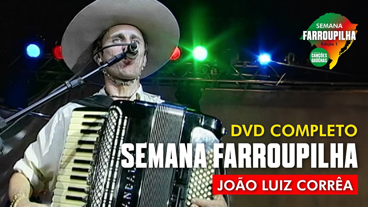 DVD JOÃO LUIZ CORRÊA - EXCLUSIVO