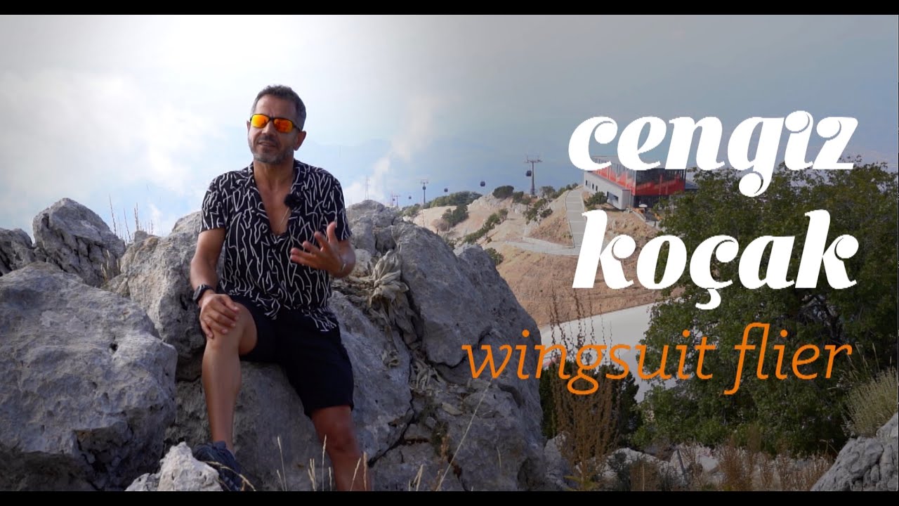 CENGİZ KOÇAK -  PROFESSIONAL BASE JUMPER VE WINGSUIT FLYER