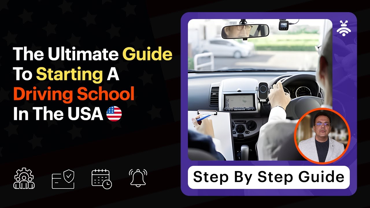 The Ultimate Guide To Starting A Driving School in The USA