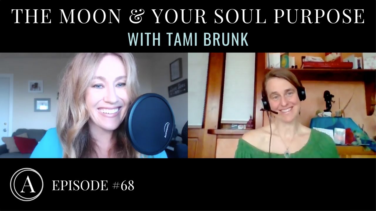 How Your Moon Sign Reveals Your Soul's Lineage (Replay) with Shamanic Astrologer Tami Brunk