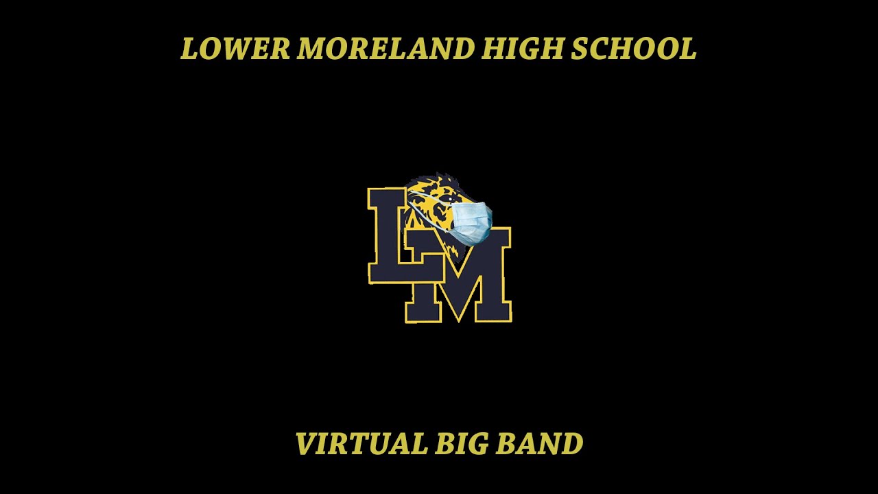 Lower Moreland HS Virtual Big Band