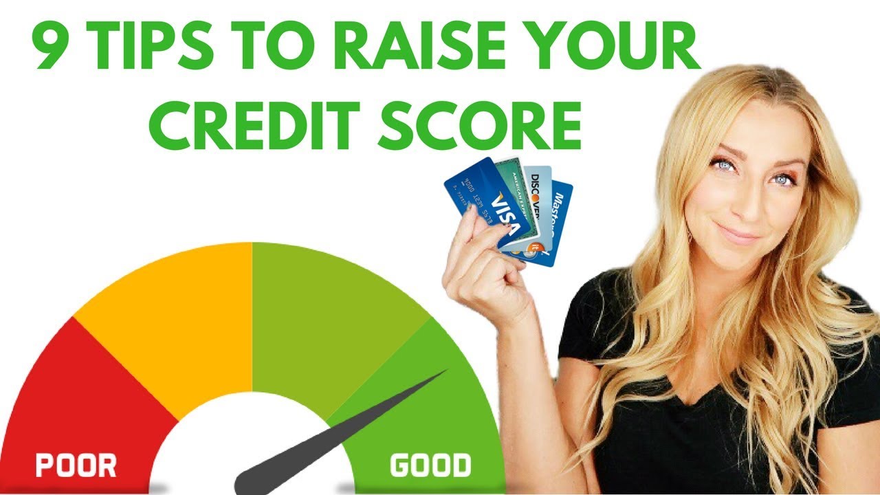 How to Raise Your Credit Score: 9 Easy Tips!