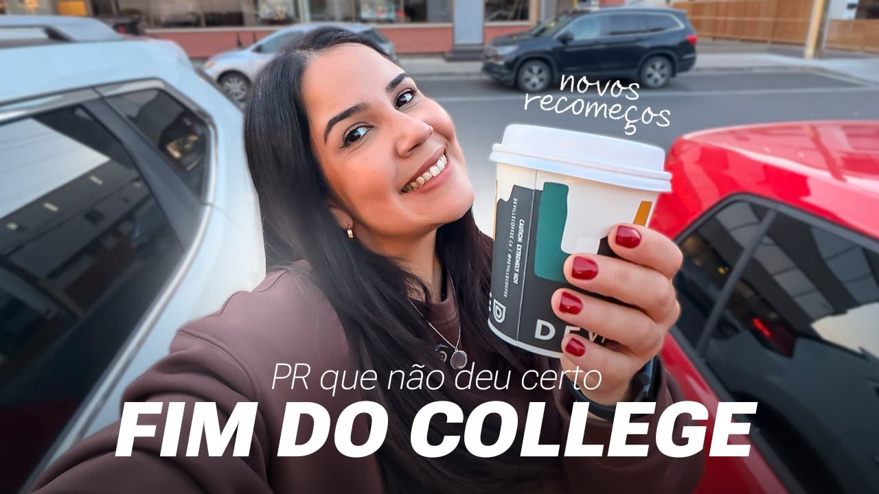 FIM DO COLLEGE | PR QUE NÃO DEU CERTO |  NOVOS RECOMEÇOS - Atualização da vida aqui no Canadá
