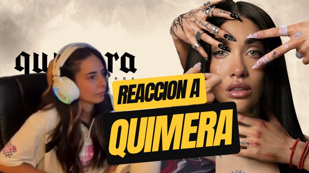 REACCIONANDO A QUIMERA DE MARIA BECERRA