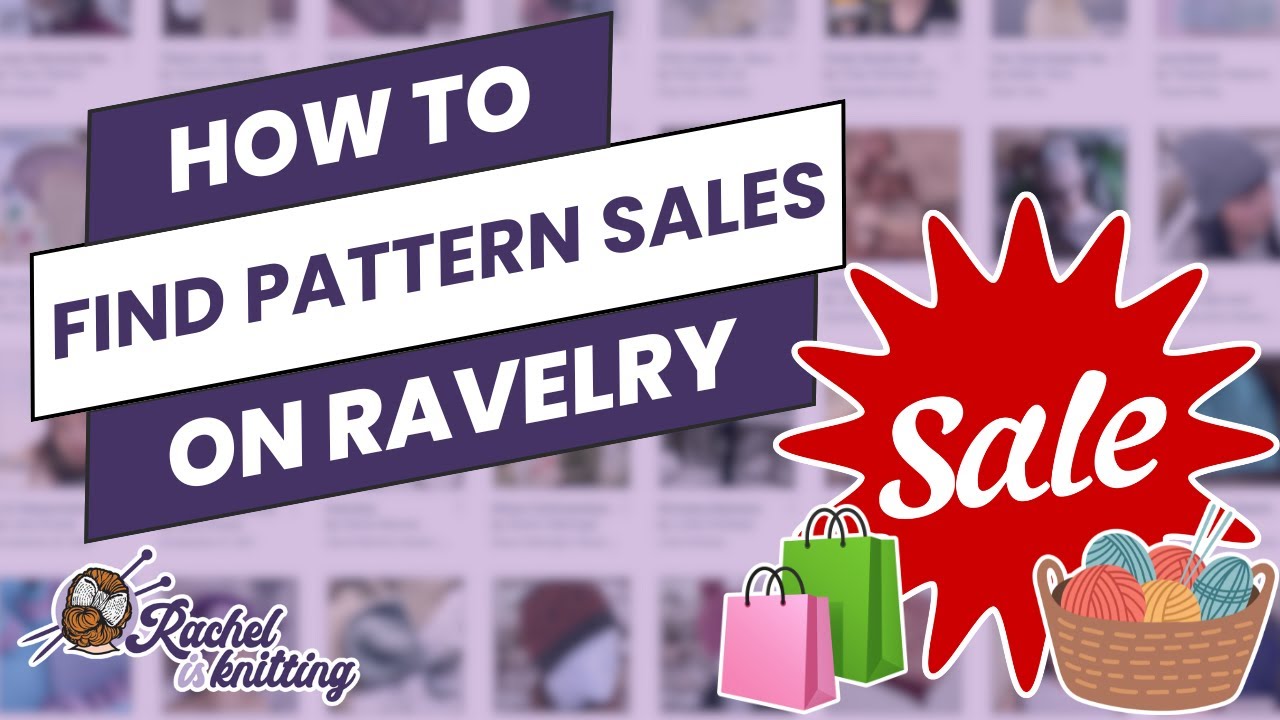 How to Find Pattern Sales on Ravelry — Ravelry User Guide // Rachel is Knitting