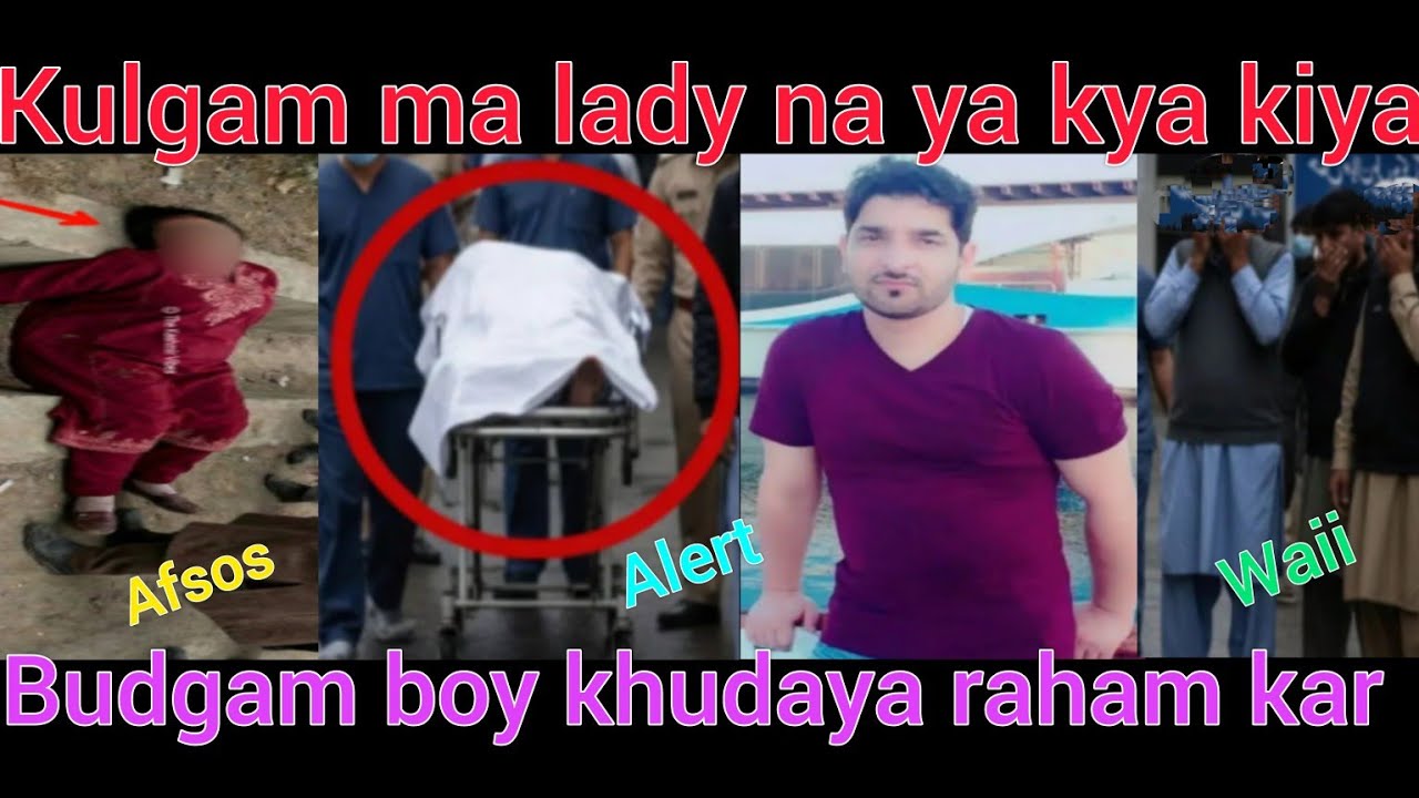 O khudaya raham kar budgam