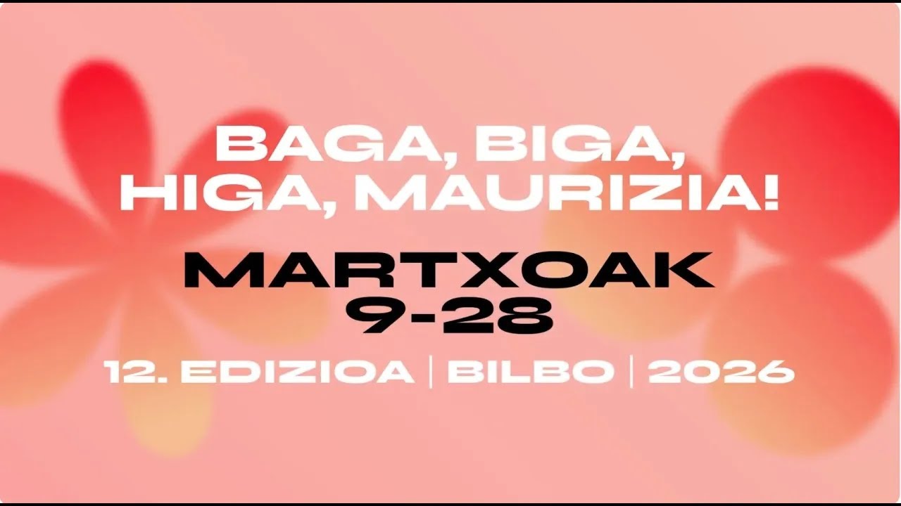 HAMABIGARREN LORALDIA FESTIBALA: BAGA, BIGA, HIGA, MAURIZIA!