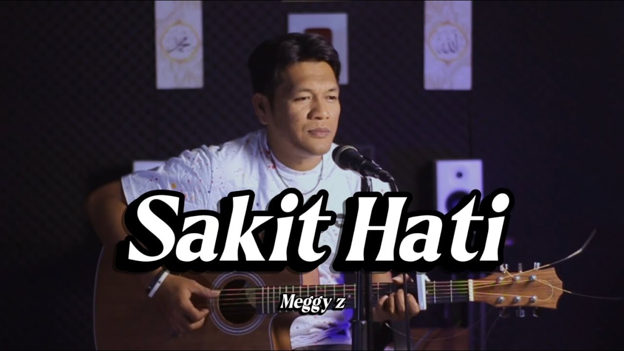 Sakit Hati By Meggy Z ( Cover By zanca )