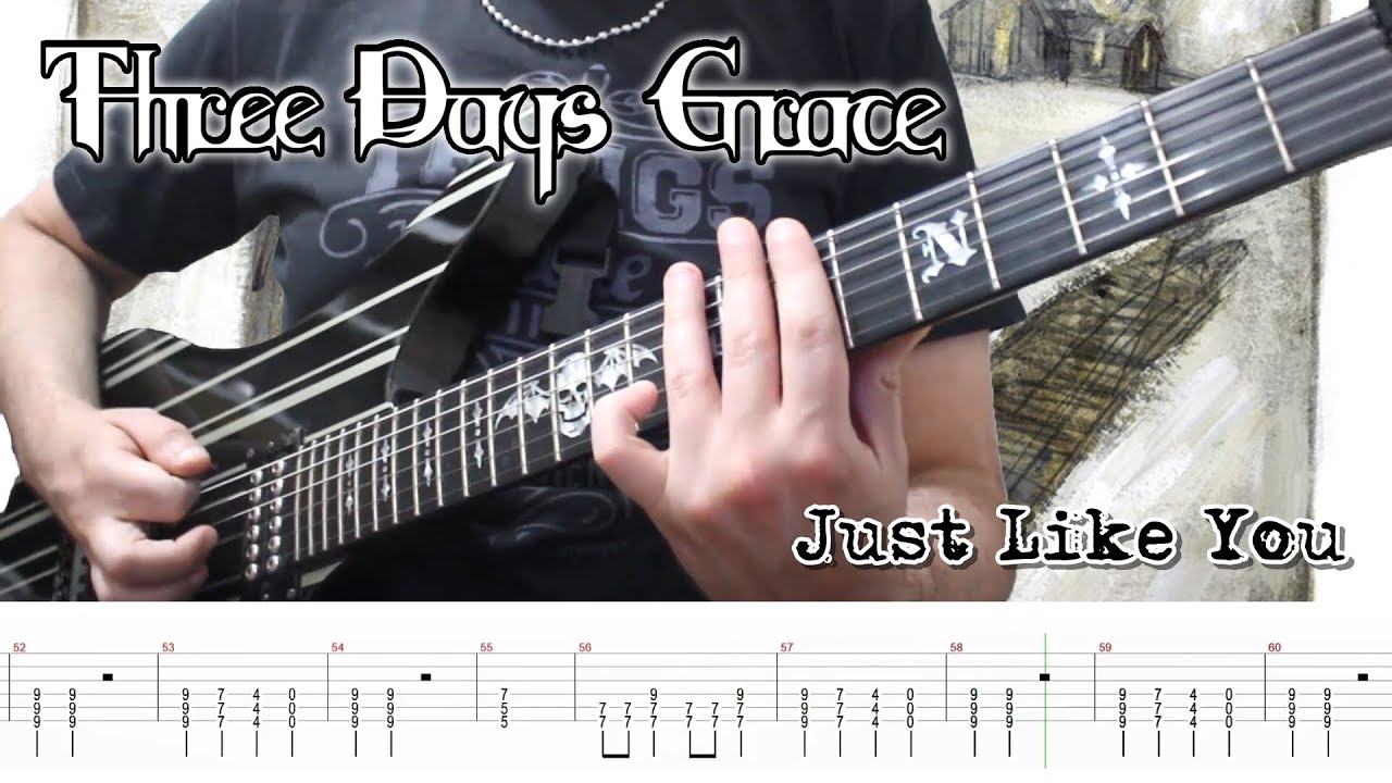 Three Days Grace - Just Like You (Guitar Cover + TABS)