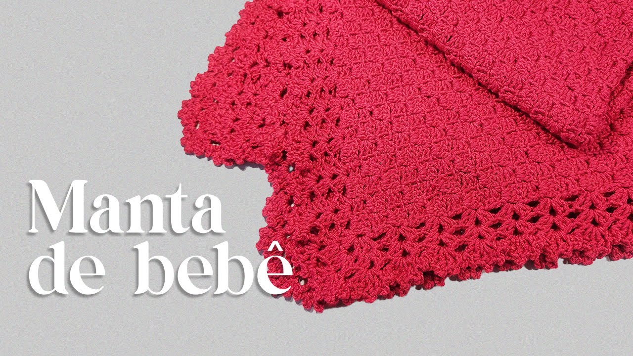 Manta Bebê em Crochê