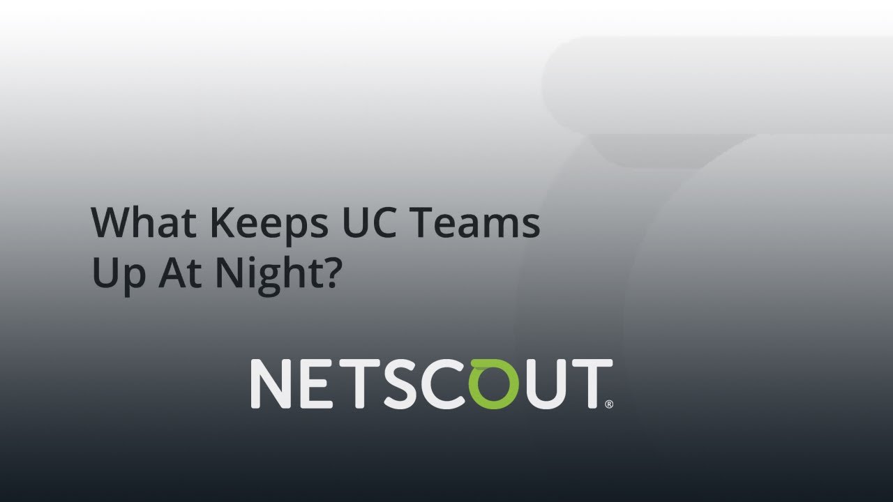 What Keeps Unified Communications Teams up at Night