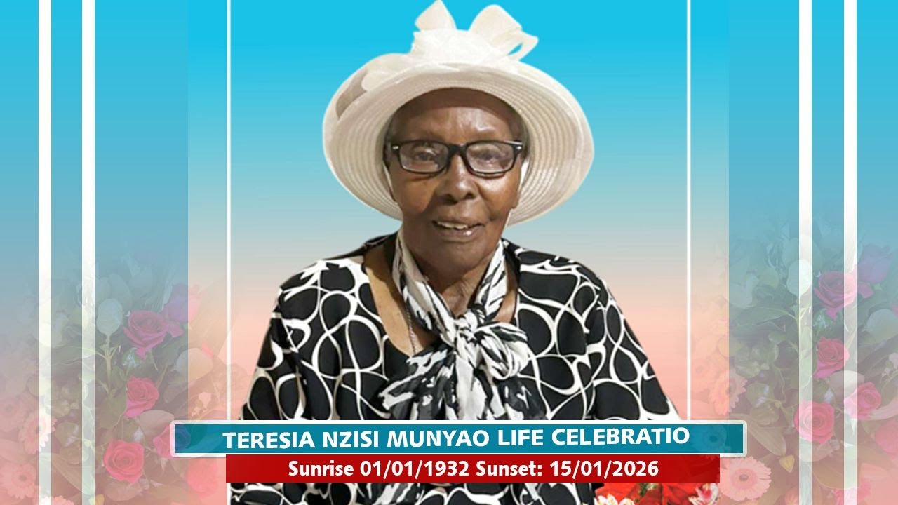 IN LOVING MEMORY OF THE LATE TERESIA NZISI MUNYAO