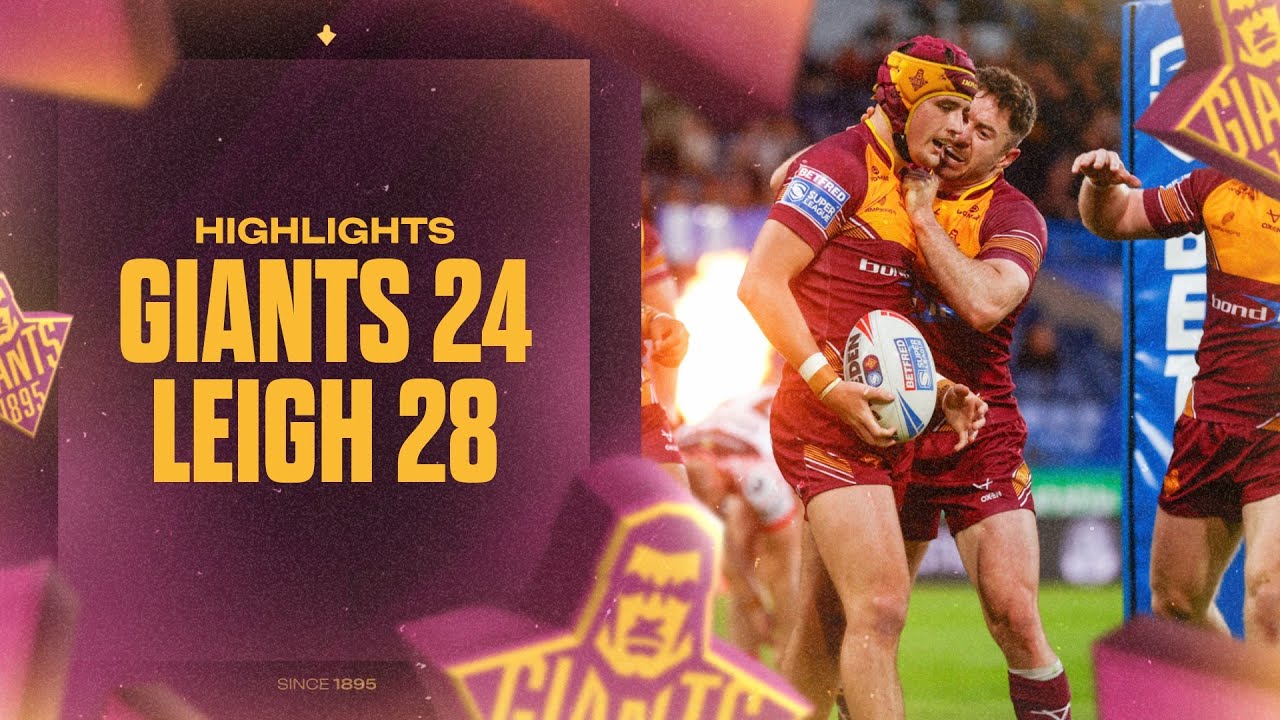 Highlights | Huddersfield Giants vs Leigh Leopards | Super League 2025