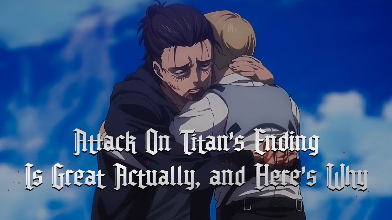 Attack On Titan's Ending Is Great Actually, and Here's Why
