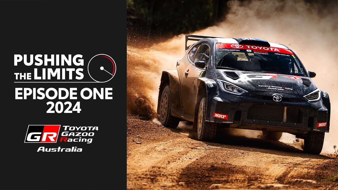 Pushing the Limits - Season 3, Episode 1 | TOYOTA GAZOO Racing Australia
