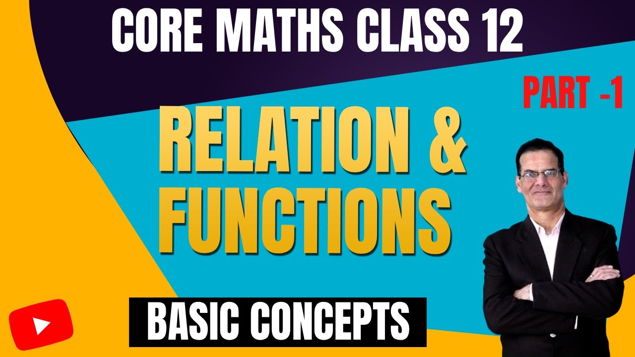 Core Maths class12 | Relation & Functions Part 1 | Types of relations | Gaur Classes