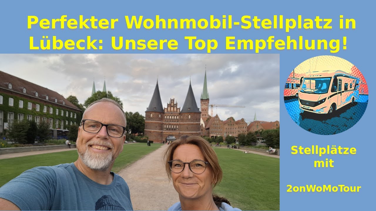 Perfekter Wohnmobil-Stellplatz in L&uuml;beck: Unsere Top Empfehlung!