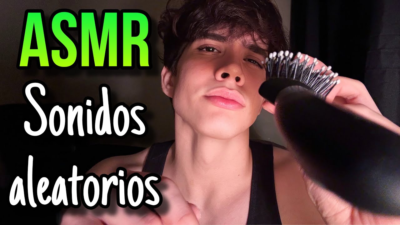 ASMR | Sonidos Aleatorios en ti🎧✨