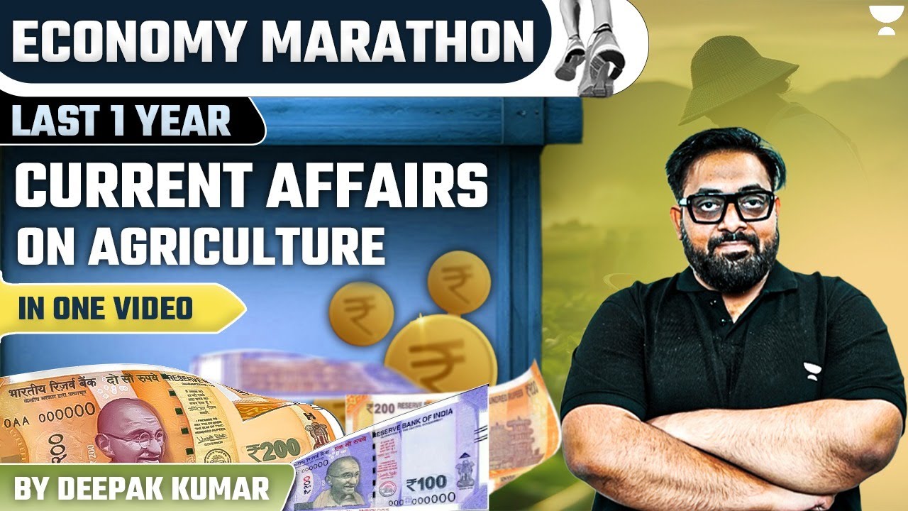 [Economy] Last One Year Current Affair On Agriculture | Prelims 2024 | Deepak Kumar Singh