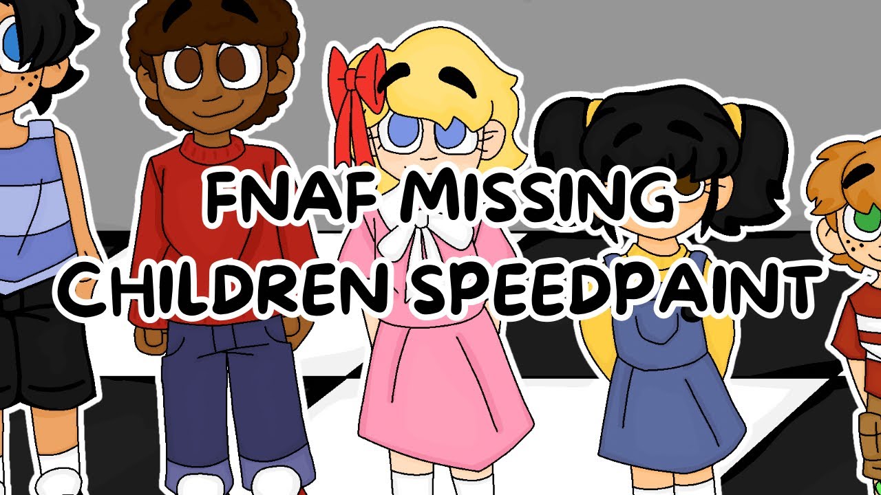 FNAF Missing Children Speedpaint