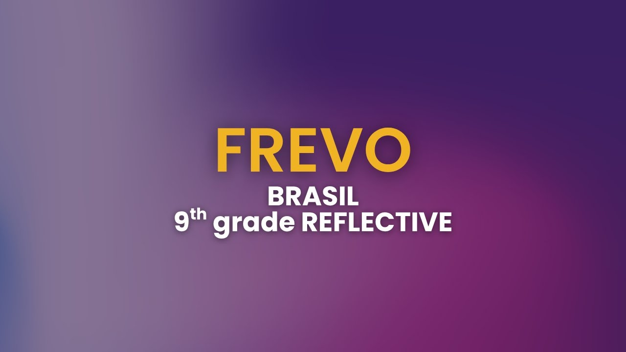 FREVO, BRASIL - 9th GRADE REFLECTIVE