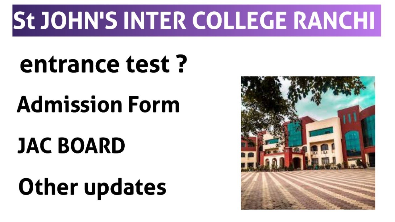 St John's College Ranchi class 11 admission | details | eligibility criteria| entrance