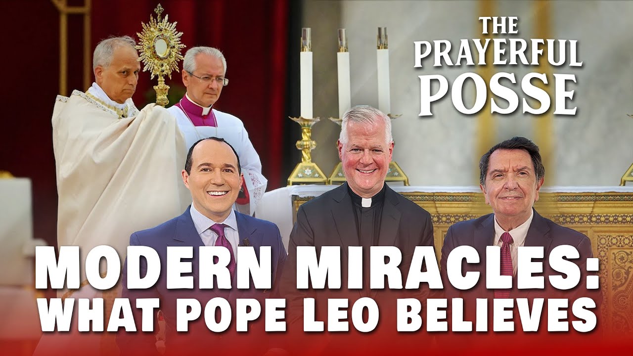 The Prayerful Posse: Modern Miracles. And What Pope Leo XIV Believes...