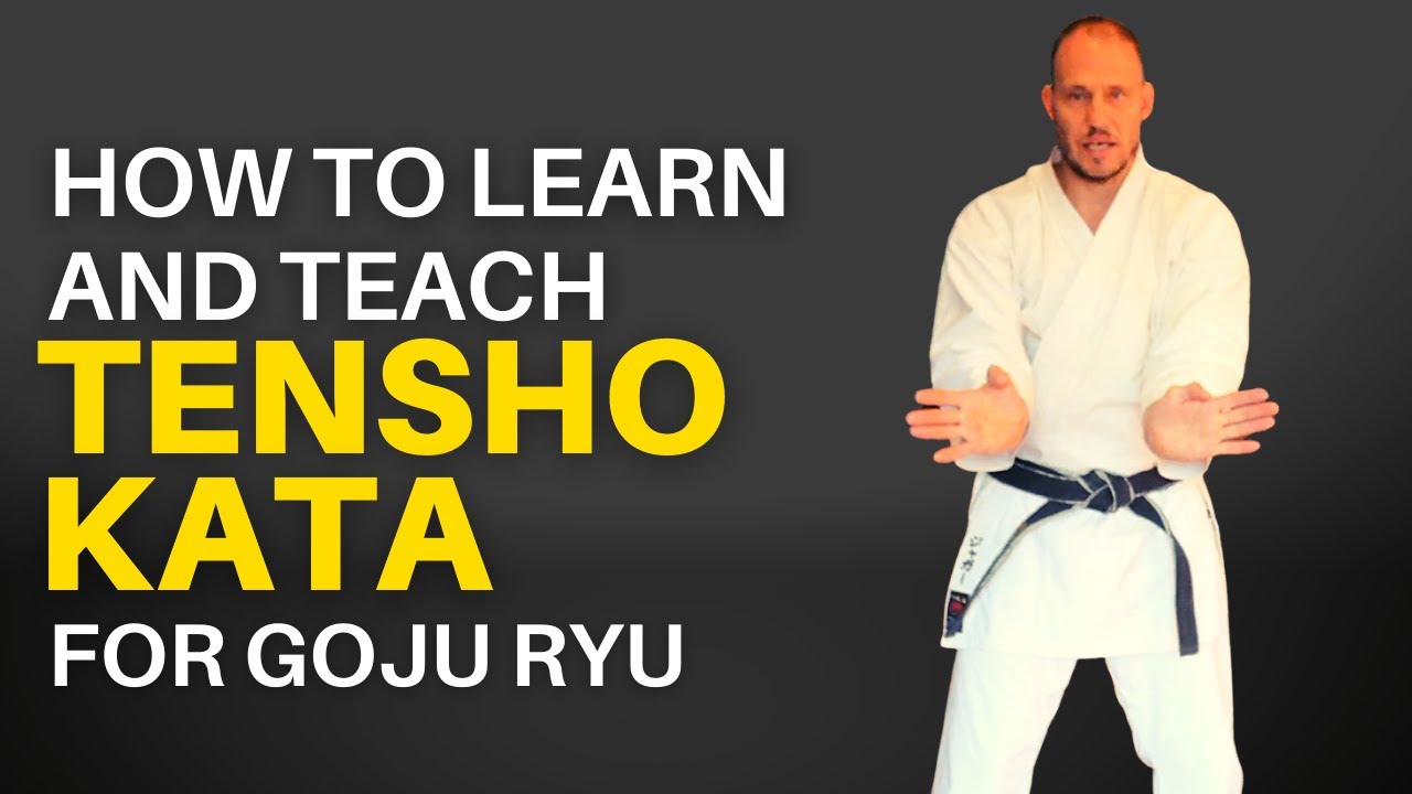 Learn and Teach Tensho Kata for Goju Ryu