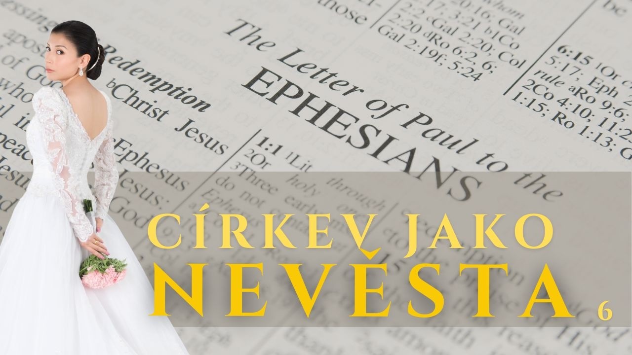 Církev jako nevěsta | O církvi  #6